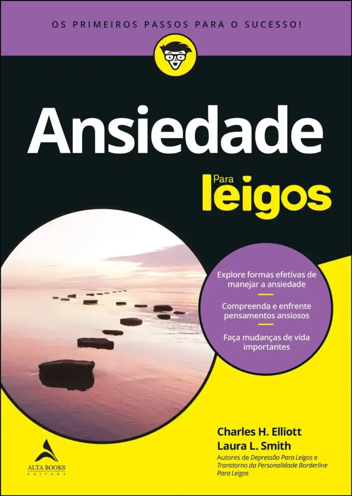 Dominando a Ansiedade: Um Guia Essencial para Leigos